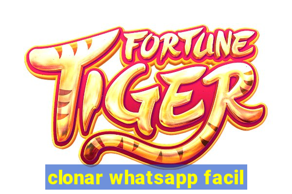 clonar whatsapp facil